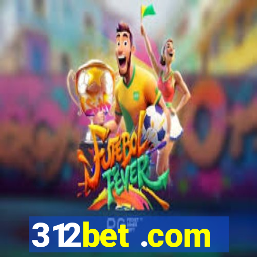 312bet .com